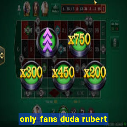 only fans duda rubert